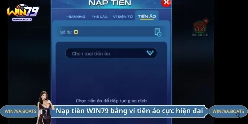 Nạp tiền WIN79 bằng ví tiền ảo cực hiện đại