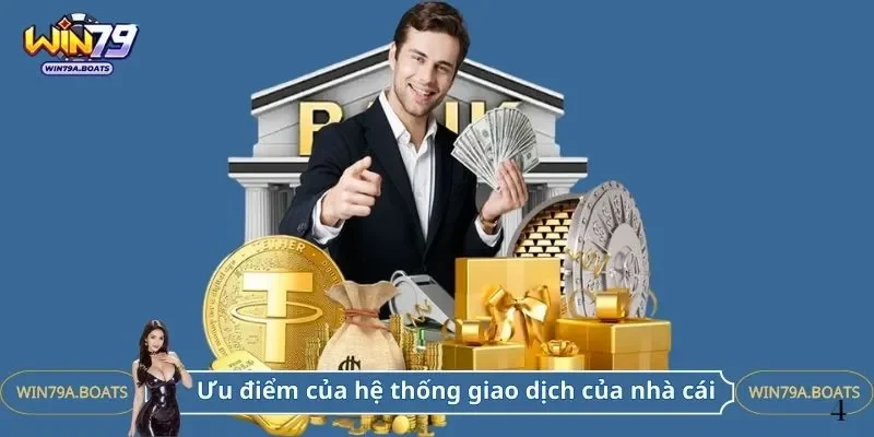 Ưu điểm của hệ thống giao dịch của cổng game