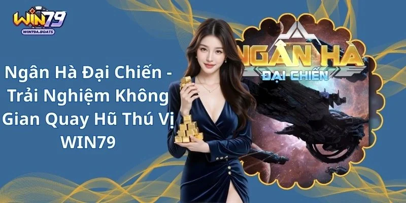 ngân hà đại chiến